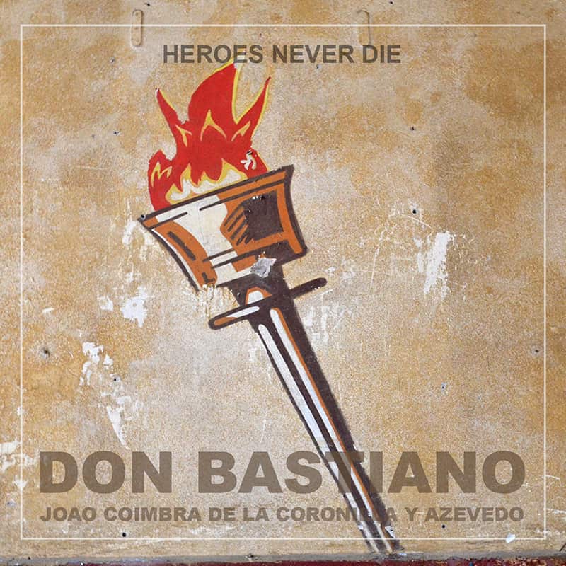 Don Bastiano Album - Heroes never die